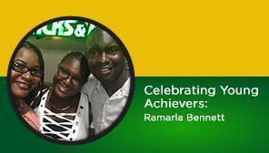 Celebrating Young Achievers: Ramarla Bennett