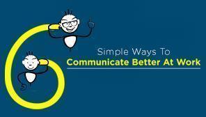 Simple Ways For Better Communication At Work